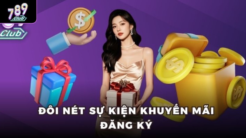 Khuyến Mãi Đăng Ký 789club - Hướng Dẫn Cách Nhận Cho Thành Viên Phần thưởng người chơi nhận được khi tham gia khuyến mãi khi đăng ký 789club